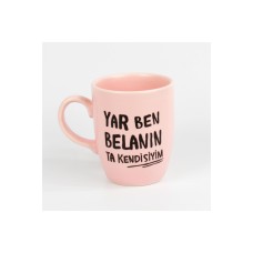 Kt-pembe Yar Ben Belanın Ta Kendisiyim Tasarım Seramik Kupa